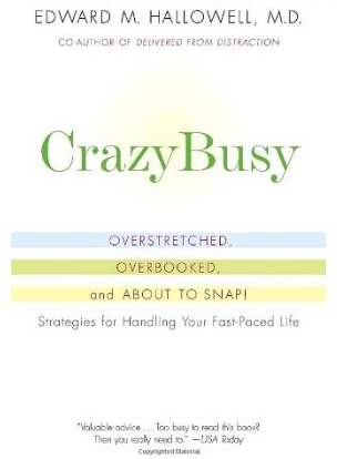 CrazyBusy book by Edward Hallowell