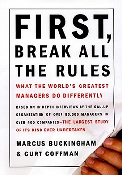 Marcus Buckinghan and Curt Coffman's Classic Recommended Reading: First, Break All the Rules