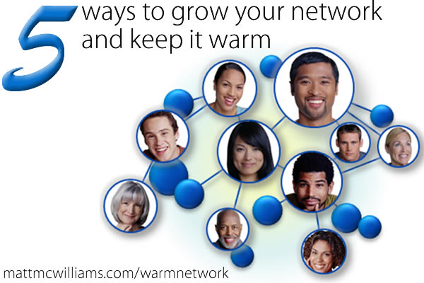 How to grow your network and keep it warm