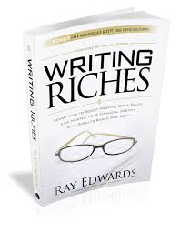 Writing Riches by Ray Edwards