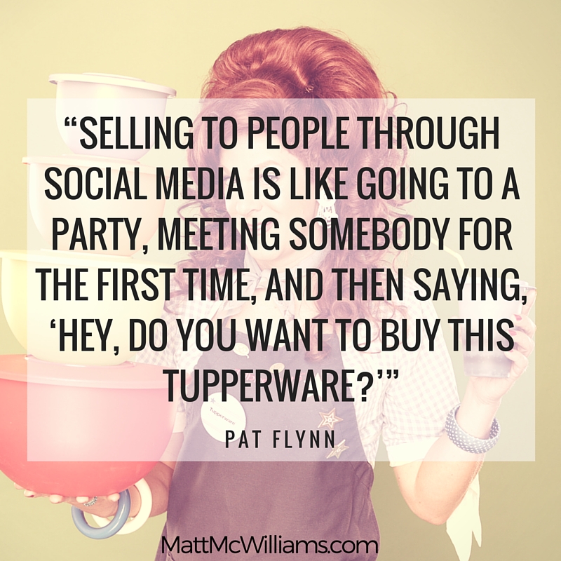 Pat Flynn Quote on Selling on Social Media