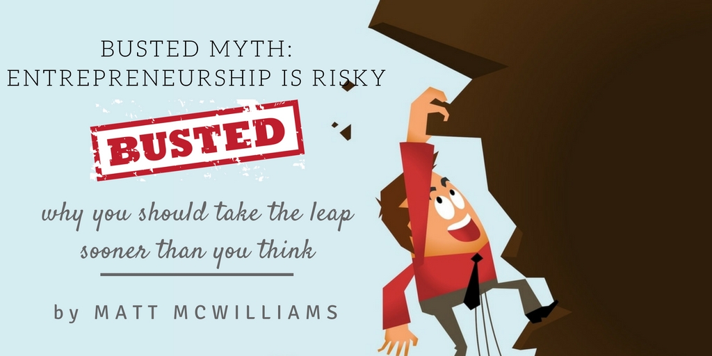 Why entrepreneurship is not risky