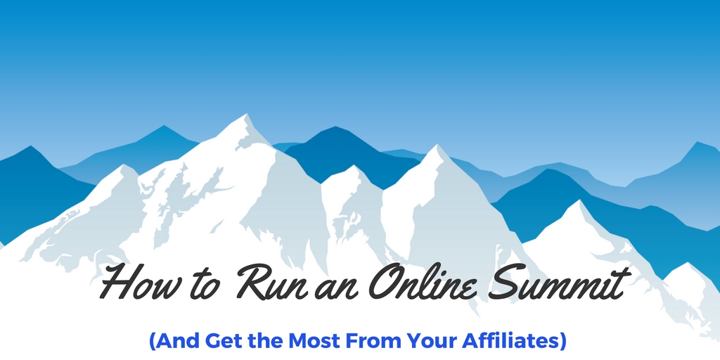How to run an online summit with affiliates