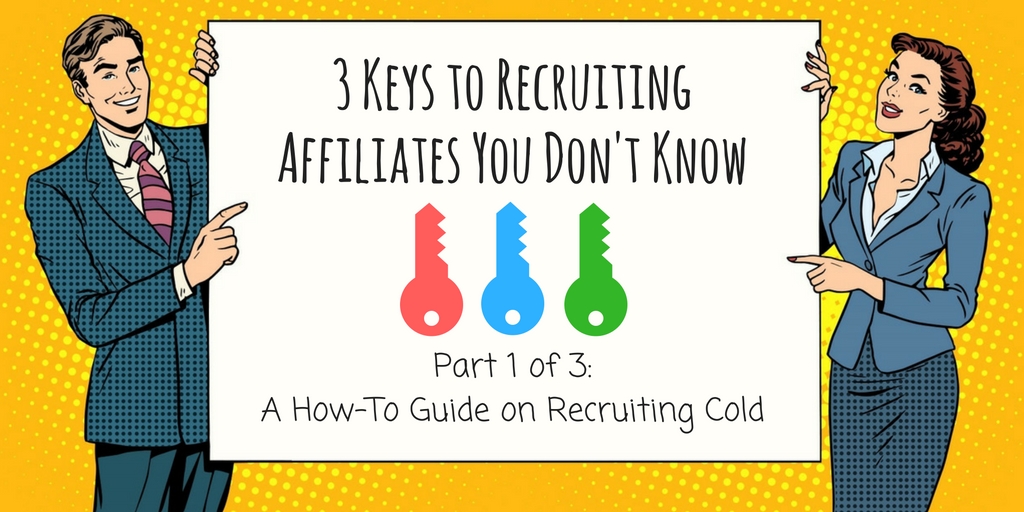 How to recruiting new affiliates