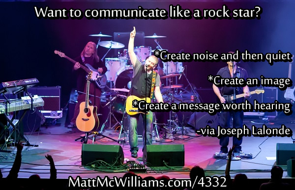 Communicate Like a Rock Star Communicate Like a Rock Star