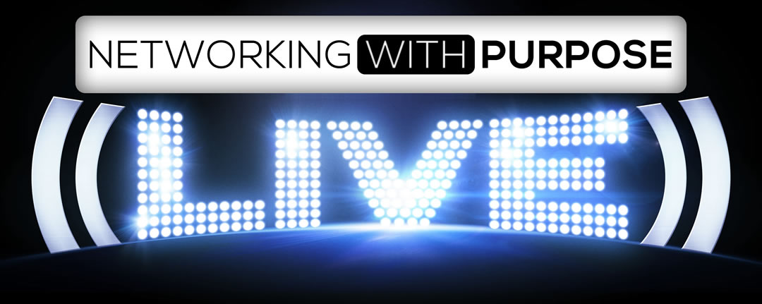 Networking with Purpose Live Event Bonus for Stu McClaren's Tribe Course