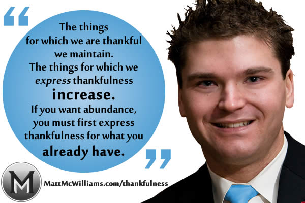 Thankfulness for what you have leads to increase