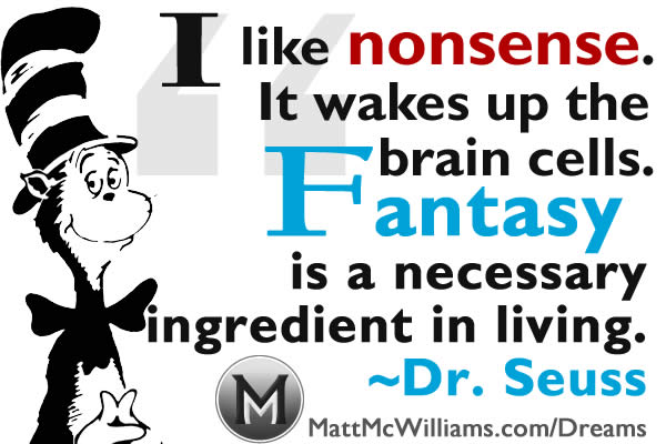 Dr. Seuss Quote on Nonsense and Fantasy