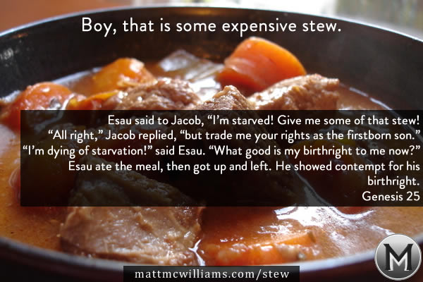 Jacob gets Esau's birthright for stew