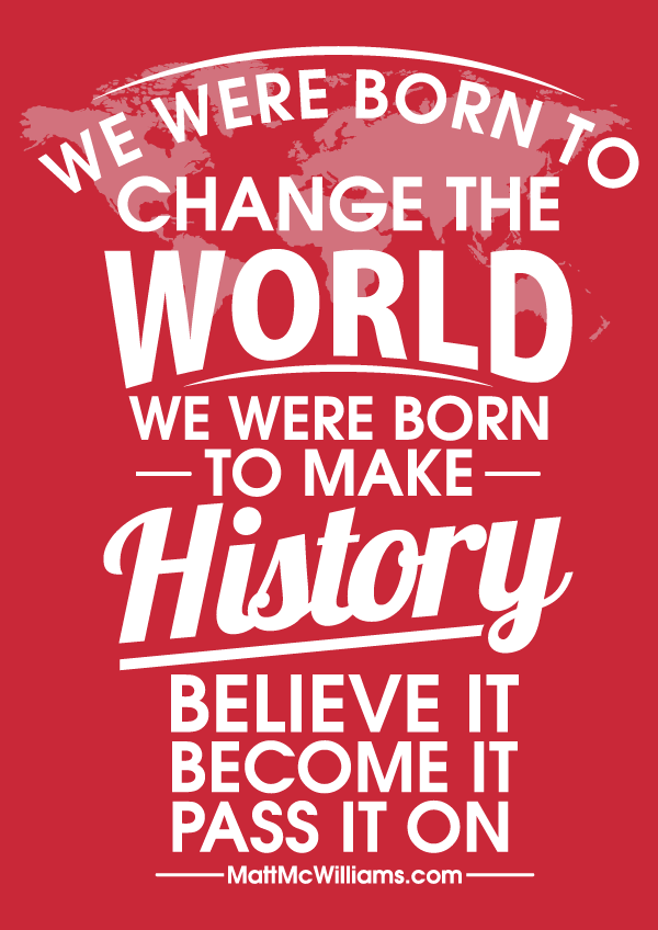 World Changer Just Like You Shirt Message