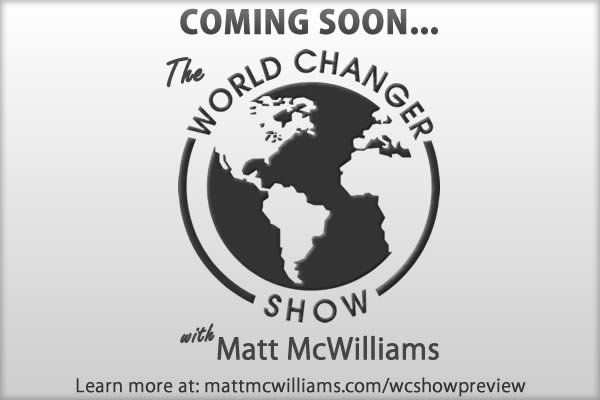 World Changer Show Preview