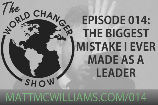 Biggest Leadership Mistake