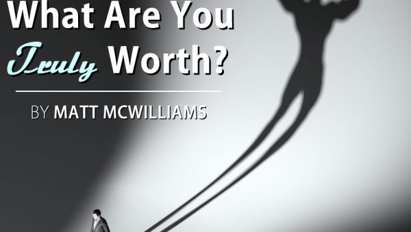 What are you truly worth?