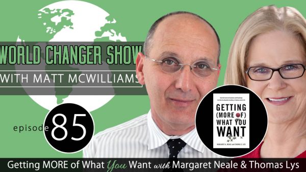 Getting (More Of) What You Want with Margaret Neale and Thomas Lys