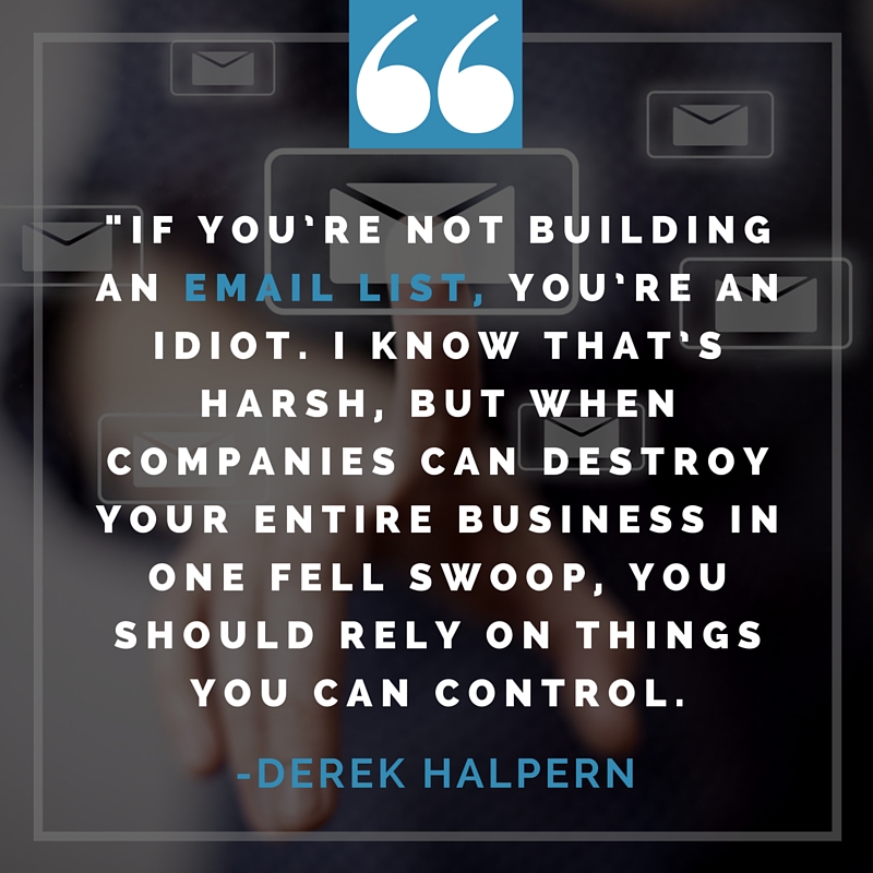 Derek Halpern Quote On Building An Email List Unique Quote List Derek Halpern Quote On Building An Email List Unique Quote List