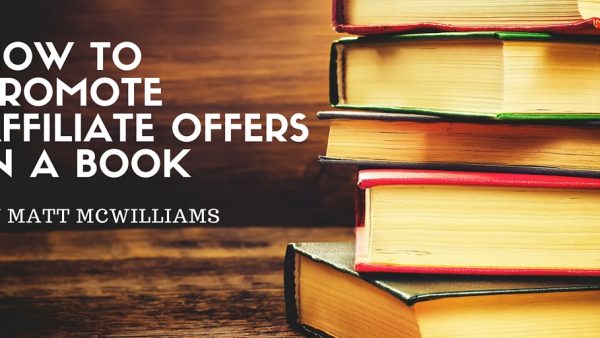 ways to promote affiliate offers in a book