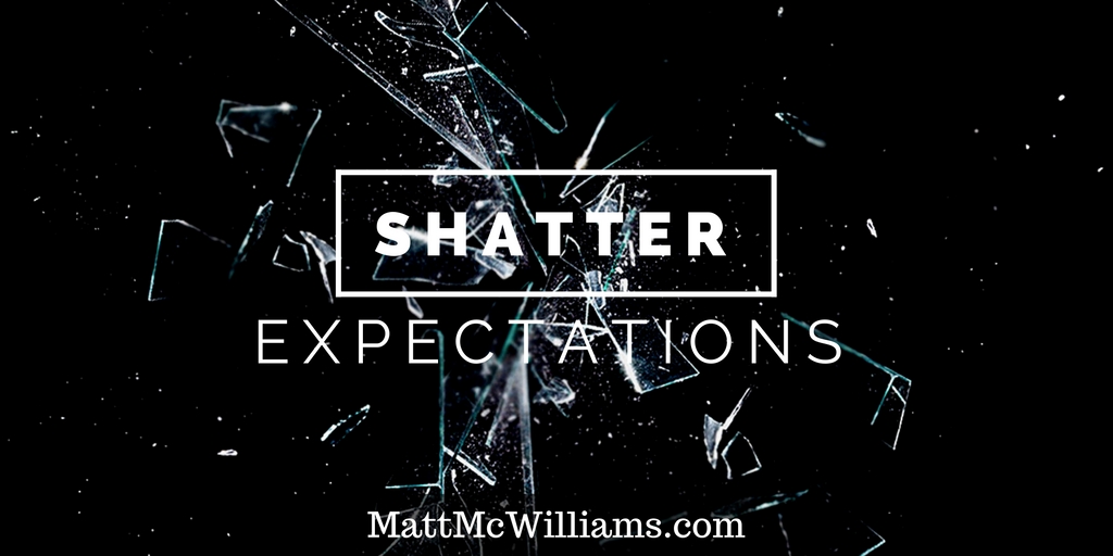 Shatter Expectations