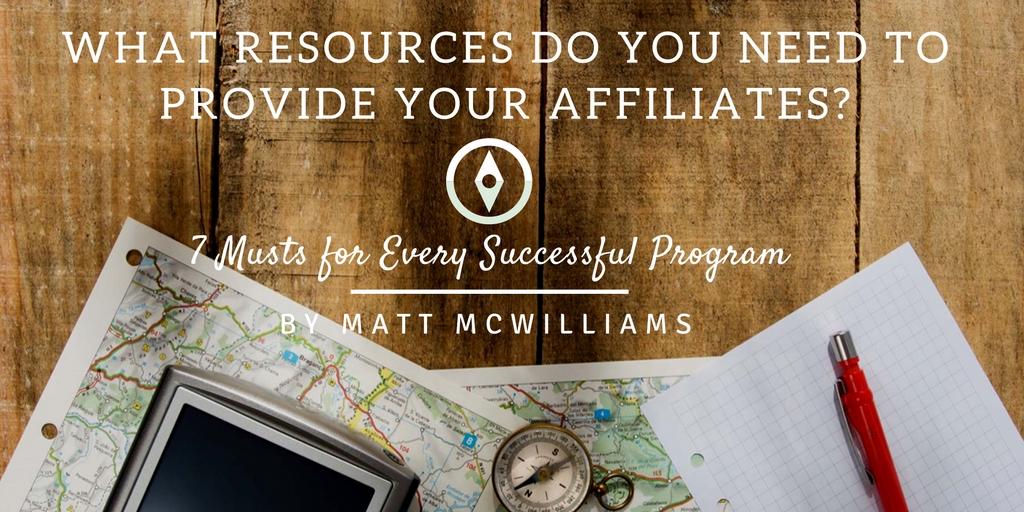 Resources to provide affiliates