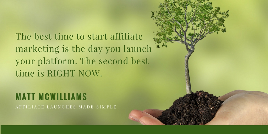 The best time to start affiliate marketing