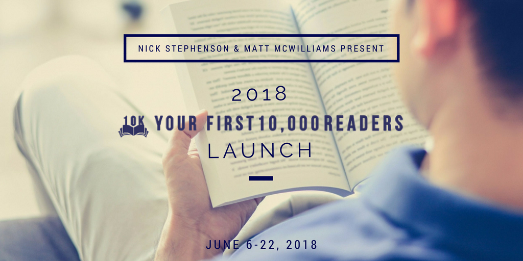 Nick Stephenson's Your First 10,000 Readers 2018 JV Launch