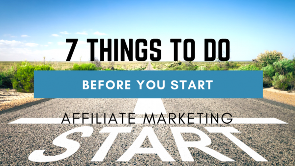 List of things to do before starting affiliate marketing
