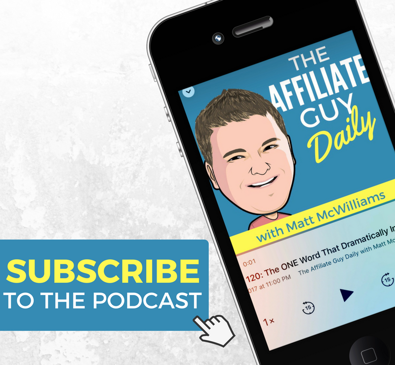 Free affiliate marketing podcast with Matt McWilliams