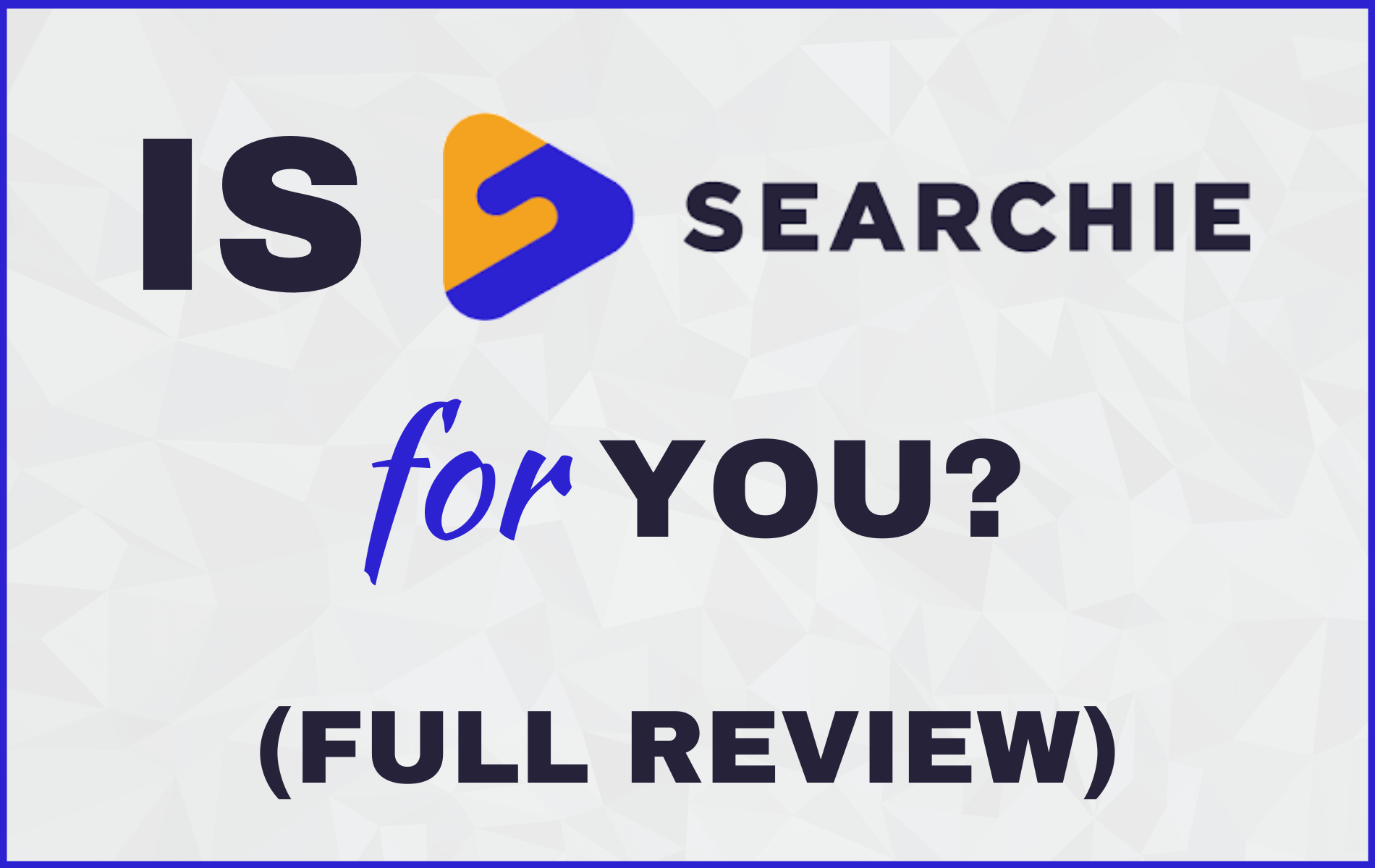 is-searchie-for-you-full-review-stu-mclaren
