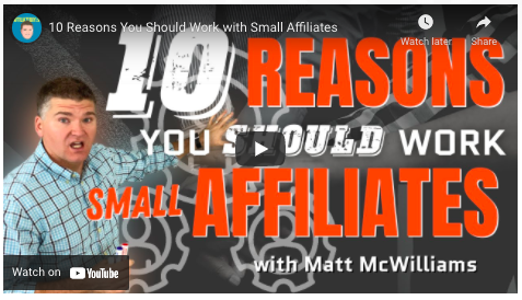 10 Reason You Should Work With Small Affiliates