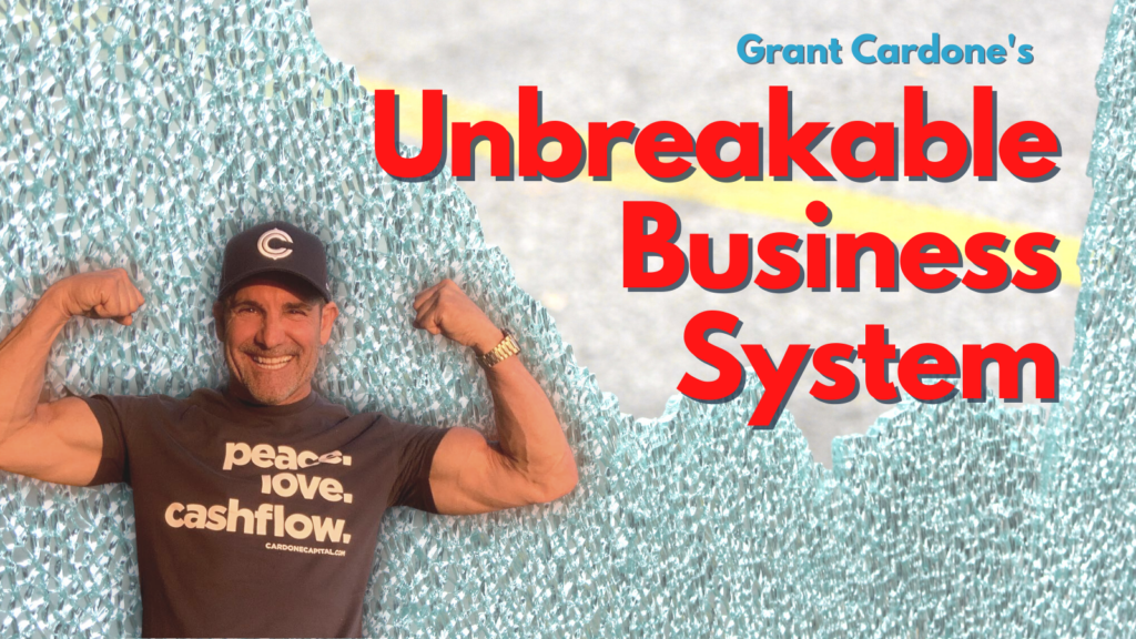 Review Post Grant Cardone's Unbreakable Business System