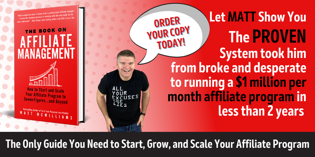 The Book on Affiliate Management by Matt McWilliams
