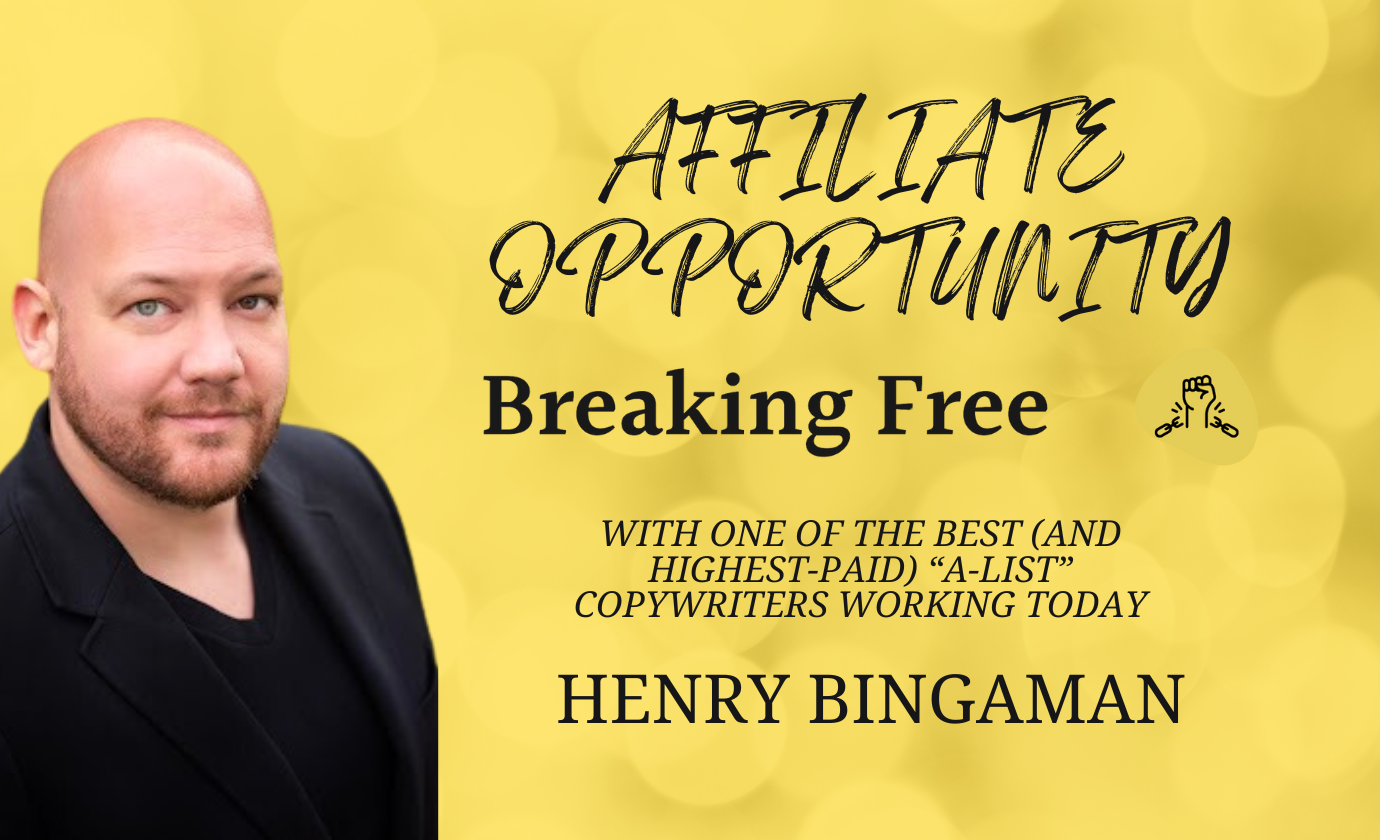 Henry Bingaman affiliate program breaking free freelance course