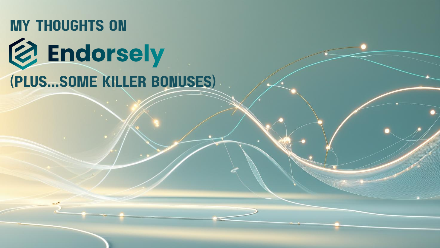 Endorsely review and bonuses