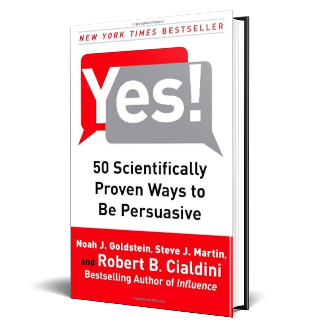 yes-50-scientifically-proven-ways-to-be-persuasive-by-robert-cialdini