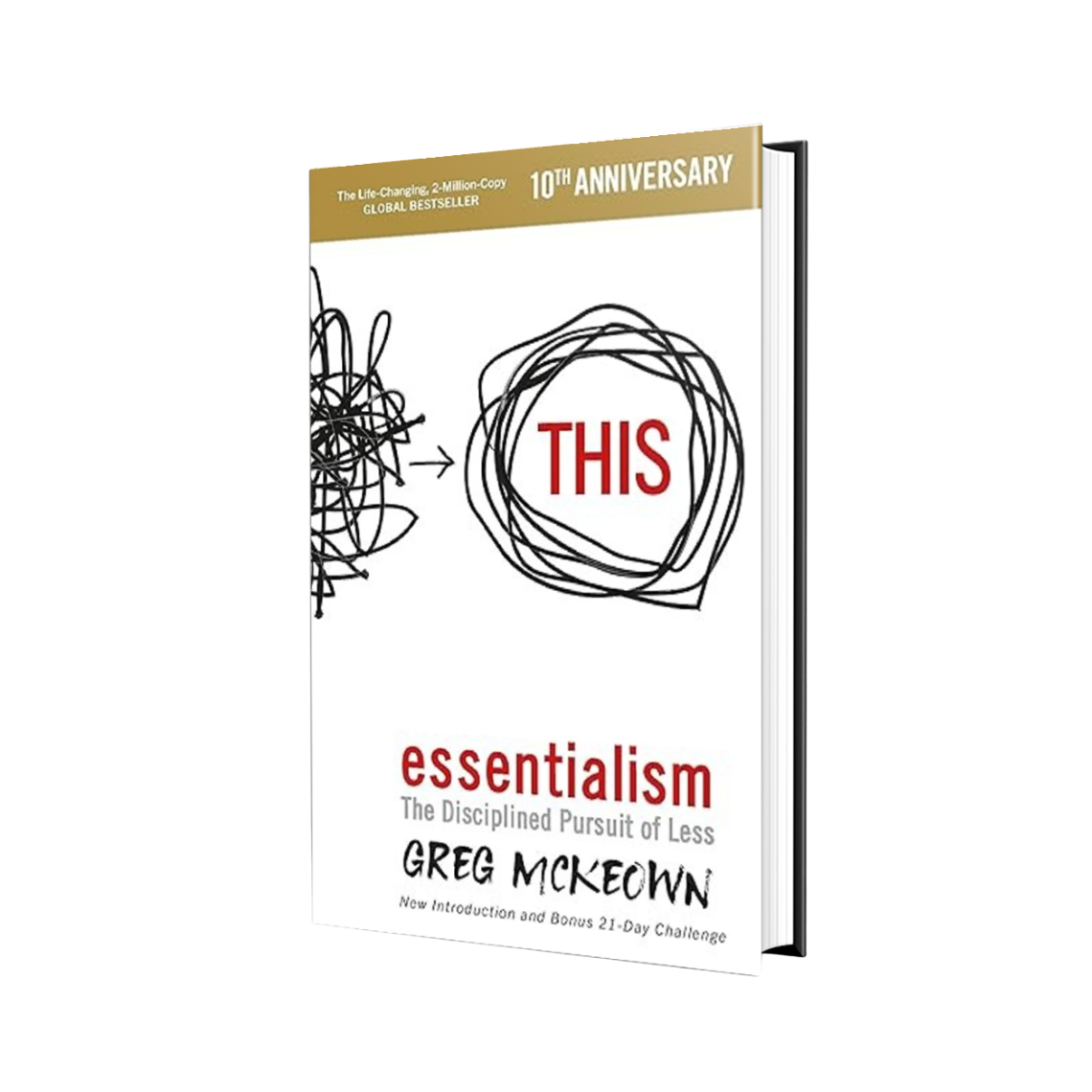 Essentialism: The Disciplined Pursuit of Less by Greg Mckeown 