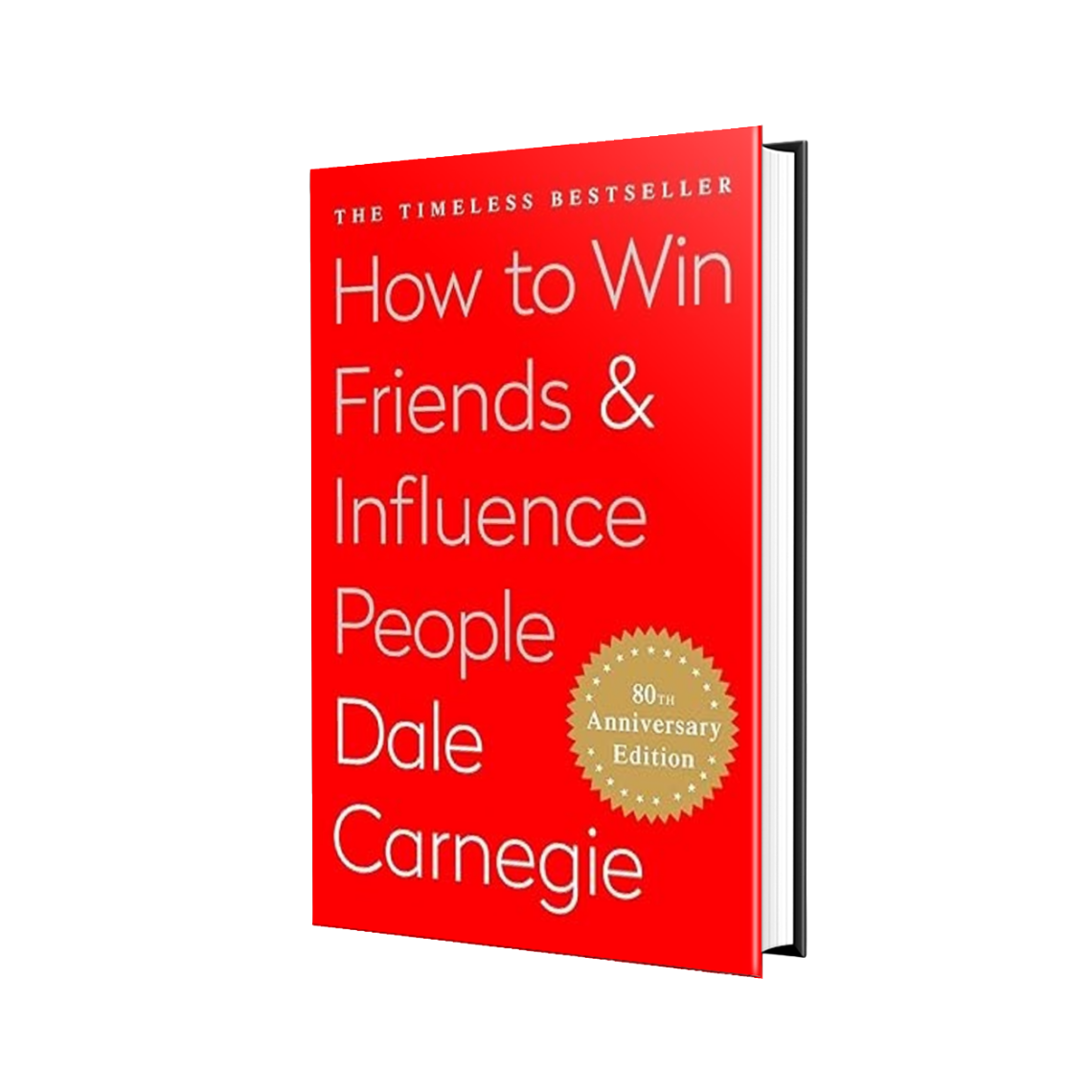 How To Win Friends and Influence People by Dale Carnegie 