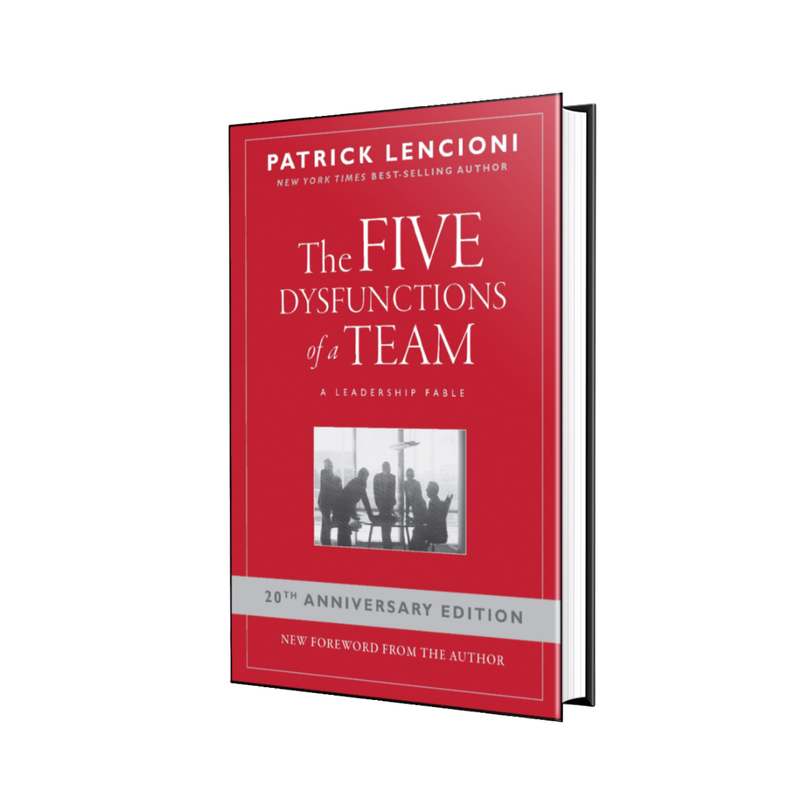 The Five Dysfunctions of a Team: A Leadership Fable Book by Patrick Lencioni