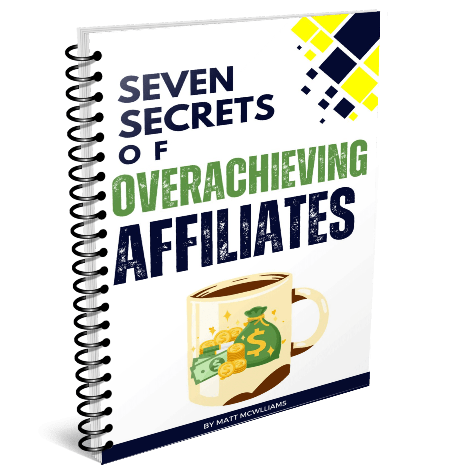 Bonus 2 - 7 Secrets of Overachieving Affiliates